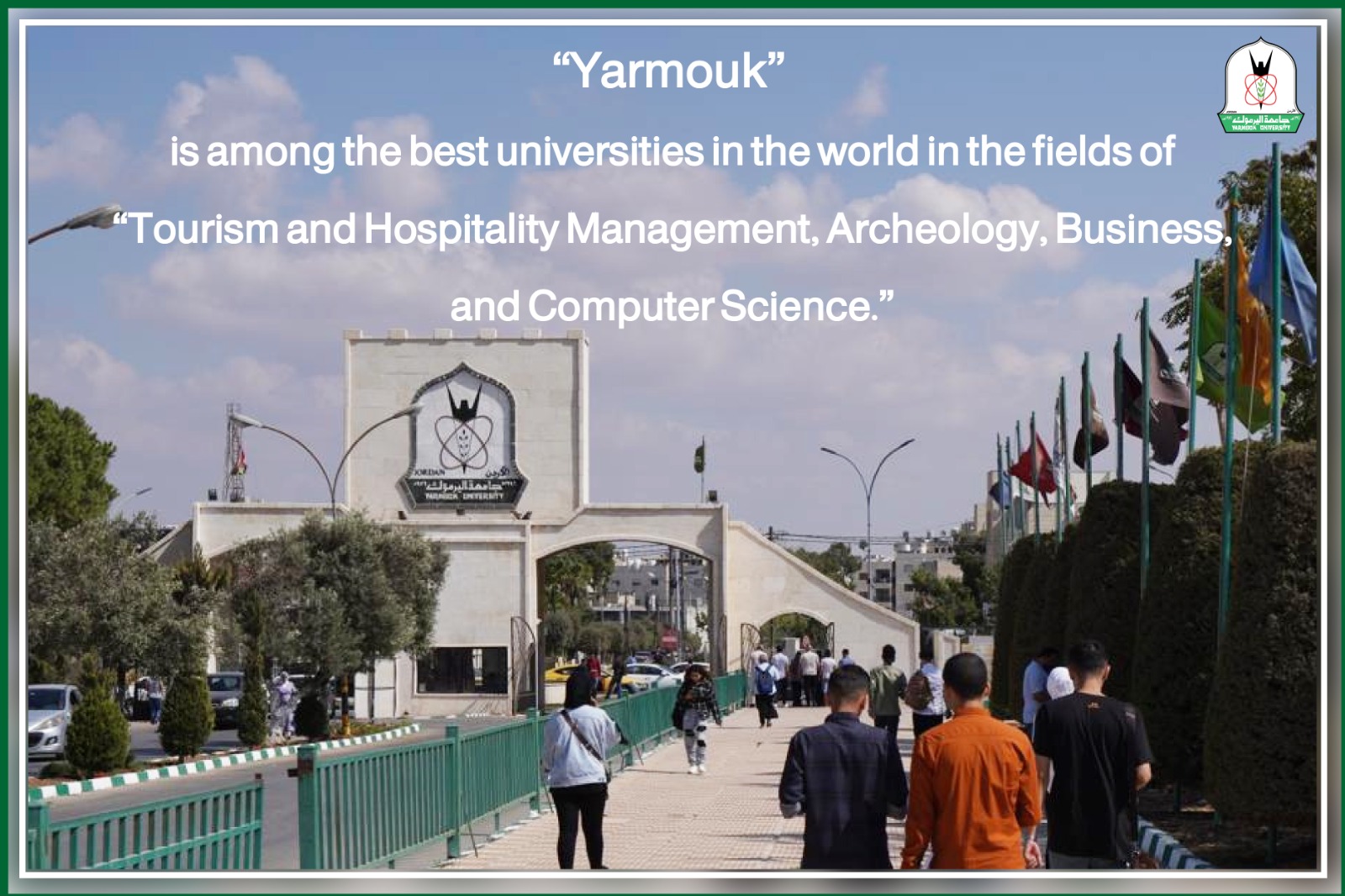 Yarmouk is Among the Best Universities in the World in the Fields of “Tourism and Hospitality Management, Archeology, Business, and Computer Science”